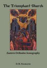 The Triumphant Church Eastern Orthodox Iconography