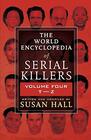 THE WORLD ENCYCLOPEDIA OF SERIAL KILLERS Volume Four TZ