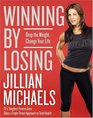 Winning by Losing  Drop the Weight Change Your Life