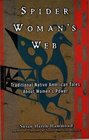 Spider Woman's Web  Traditional Native American Tales About Women's Power