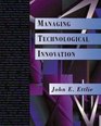Managing Technological Innovation