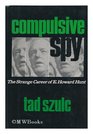 A Compulsive Spy