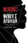 Mugabe and the White African