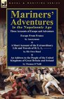 Mariners' Adventures in the Napoleonic Age Three Accounts of Escape and Adventure