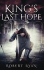 King's Last Hope The Complete Durlindrath Trilogy