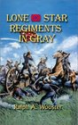 Lone Star Regiments in Gray