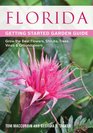 Florida Getting Started Garden Guide Grow the Best Flowers Shrubs Trees Vines  Groundcovers