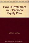 How to Profit from Your Personal Equity Plan