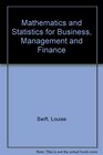 Mathematics and Statistics for Business Management and Finance