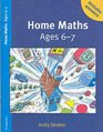 Home Maths Ages 67 Trade edition