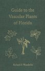 A Guide to the Vascular Plants of Florida