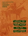 Going to War With All My Relations New and Selected Poems