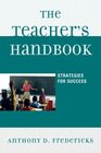 The Teacher's Handbook Strategies for Success
