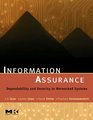 Information Assurance Dependability and Security in Networked Systems