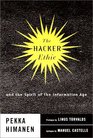 The Hacker Ethic and the Spirit of the Information Age