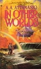 In Other Worlds (Radix, Bk 2)