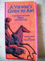 A Viewer's Guide to Art A Glossary of Gods People and Creatures