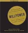 Willpower The Rediscovery of Humans' Greatest Strength