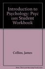 Introduction to Psychology Psyc 1101 Student Workbook