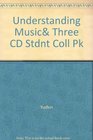Understanding Music Three CD Stdnt Coll Pk