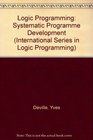 Logic Programming Systematic Program Development
