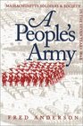 A People's Army Massachusett Soldiers and Society in the Seven Years' War