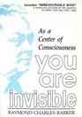 You Are Invisible