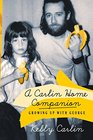 A Carlin Home Companion Growing Up with George