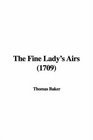 The Fine Lady's Airs