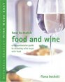 How to Match Food and Wine  A Comprehensive Guide to Choosing Wine to Go With Food