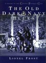 The Old Dark Navy Blues A History of the Carlton Football Club