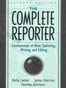 The Complete Reporter Fundamentals of News Gathering Writing and Editing