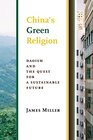 China's Green Religion Daoism and the Quest for a Sustainable Future