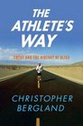 The Athlete's Way: Sweat and the Biology of Bliss