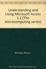 Understanding and Using Microsoft Access 11