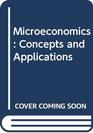 Microeconomics Concepts and Applications