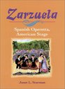 Zarzuela Spanish Operetta American Stage