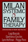 Milan Systemic Family Therapy Conversations in Theory and Practice