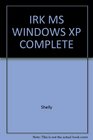 IRK MS WINDOWS XP COMPLETE