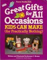 Great Gifts for All Occasions Kids Can Make