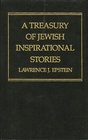 A Treasury of Jewish Inspirational Stories