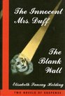 The innocent Mrs Duff  The blank wall
