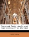 Sermons Preached Before the University of Oxford