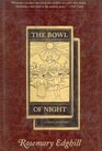 The Bowl of Night: A Bast Mystery