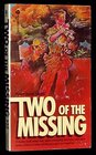 Two of the Missing