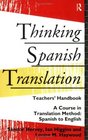 Thinking Spanish Translation Teachers' Handbook A Course in Translation Method Spanish to English