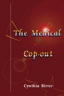 The Medical Copout