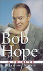 Bob Hope A Tribute
