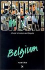 Culture Shock Belgium A Guide to Customs  Etiquette