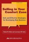 Selling in Your Comfort Zone Safe and Effective Strategies for Developing New Business